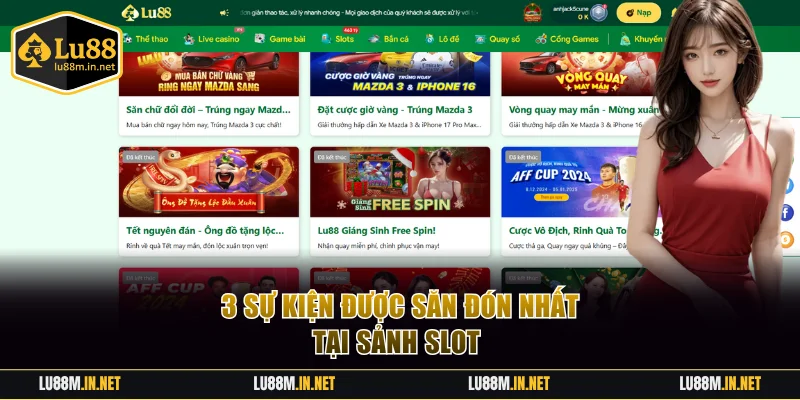 3 sự kiện được săn đón nhất tại sảnh slot